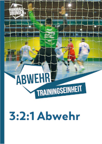 Aktives und antizipatives Abwehrverhalten der Außenspieler in einer 3:2:1 Abwehr 