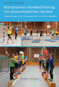 Koordinatives Handballtraining mit unterschiedlichen Geräten 